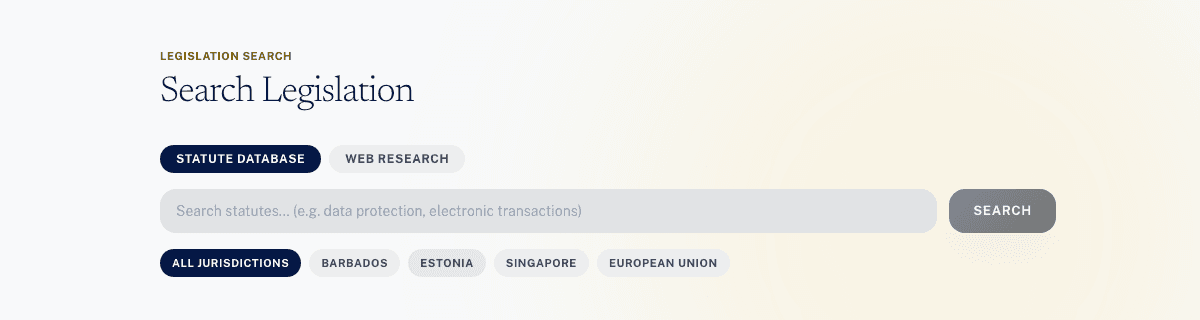 Search Legislation interface with jurisdiction filters for Barbados, Estonia, Singapore, and the European Union